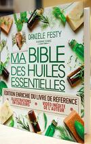 Couverture du livre « Ma bible des huiles essentielles » de Daniele Festy aux éditions Quotidien Malin