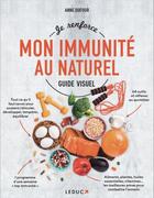 Couverture du livre « Je renforce mon immunité au naturel » de Anne Dufour aux éditions Leduc