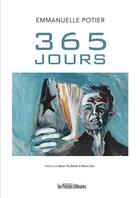 Couverture du livre « 365 jours » de Emmanuelle Potier aux éditions Presses Litteraires