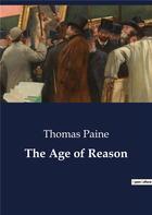 Couverture du livre « The Age of Reason » de Thomas Paine aux éditions Culturea