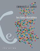 Couverture du livre « Les faits durables » de Emmanuele Jawad aux éditions Ixe