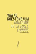 Couverture du livre « Anatomie de la folle lyrique » de Wayne Koestenbaum aux éditions Philharmonie De Paris