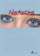 Couverture du livre « Natacha » de Albertos Thierry aux éditions Ndb Editions