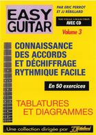 Couverture du livre « Easy guitar v.3 ; connaissance des accords et déchiffrage rythmique facile » de Eric Perrot aux éditions Jj Rebillard