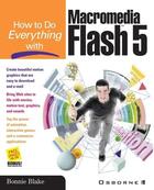 Couverture du livre « How to do everything with macromedia flash 5 » de Blake Bonnie aux éditions Mcgraw-hill Education