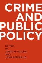 Couverture du livre « Crime and Public Policy » de James Q Wilson aux éditions Oxford University Press Usa