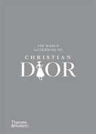 Couverture du livre « The world according to Christian Dior » de Patrick Mauries aux éditions Thames & Hudson