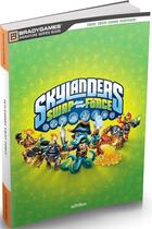 Couverture du livre « Skylanders Swap Force Signature Series Strategy Guide » de Bradygames aux éditions Dk Brady Games