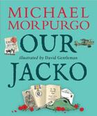 Couverture du livre « OUR JACKO » de Michael Morpurgo aux éditions Walker Books