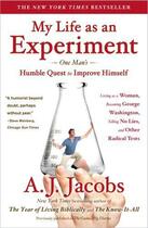 Couverture du livre « My life as an experiment ; one man's humble quest to improve himself » de A. J. Jacobs aux éditions Simon & Schuster