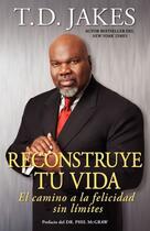 Couverture du livre « Reconstruye tu vida (Reposition Yourself) » de Jakes T D aux éditions Atria Books
