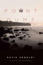 Couverture du livre « Point Dume » de Katie Arnoldi aux éditions Overlook