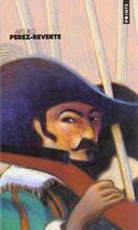 Couverture du livre « Les aventures du Capitaine Alatriste : coffret t.1 à t.3 » de Arturo Perez-Reverte aux éditions Points