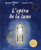 Couverture du livre « L'opéra de la lune » de Jacques Prevert aux éditions Gallimard-jeunesse