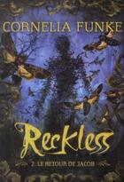 Couverture du livre « Reckless T.2 ; le retour de Jacob » de Cornelia Funke aux éditions Gallimard-jeunesse