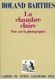 Couverture du livre « La chambre claire ; notes sur la photographie » de Roland Barthes aux éditions Gallimard (patrimoine Numerise)