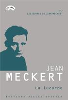 Couverture du livre « Les oeuvres de Jean Meckert Tome 9 : La lucarne » de Jean Meckert aux éditions Joelle Losfeld