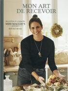 Couverture du livre « Miss Maggie's kitchen : mon art de recevoir » de Heloise Brion aux éditions Flammarion