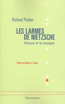 Couverture du livre « Les Larmes de Nietzsche » de Richard Pinhas aux éditions Flammarion
