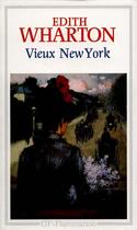 Couverture du livre « Vieux New York » de Edith Wharton aux éditions Flammarion