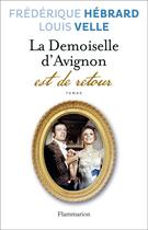 Couverture du livre « La demoiselle d'Avignon est de retour » de Velle Louis et Frederique Hebrard aux éditions Flammarion