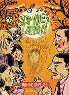 Couverture du livre « Zombies zarbis Tome 2 : rien ne va plus ! » de Marie Pavlenko et Carole Trebor aux éditions Pere Castor