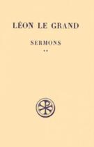 Couverture du livre « Sermons - tome 2 » de Leon Le Grand aux éditions Cerf