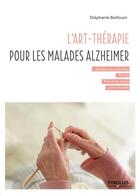 Couverture du livre « L'art-thérapie pour les malades Alzheimer » de Stephanie Beillouin aux éditions Eyrolles