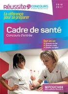 Couverture du livre « Cadre de santé ; concours d'entrée ; concours IFCS 2016 » de Pierre-S aux éditions Foucher