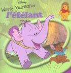 Couverture du livre « Winnie l'Ourson et l'éfélant » de Disney aux éditions Disney Hachette