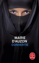 Couverture du livre « Convertie » de Marie D' Auzon aux éditions Le Livre De Poche