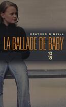 Couverture du livre « La ballade de baby » de Heather O'Neill aux éditions 10/18
