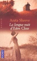 Couverture du livre « La Longue Nuit D'Eden Close » de Anita Shreve aux éditions Pocket