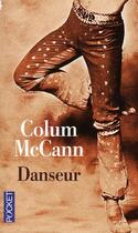 Couverture du livre « Danseur » de Colum Mccann aux éditions Pocket