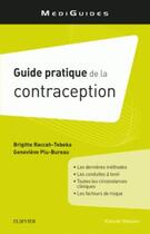 Couverture du livre « Guide pratique de la contraception » de Genevieve Plu-Bureau et Brigitte Raccah-Tebeka aux éditions Elsevier-masson