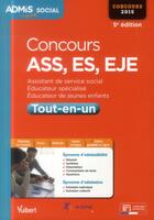 Couverture du livre « Concours ASS, ES, EJE ; tout-en-un (5e édition) » de Sophie Frequelin et Isabelle Camanen-Kaya aux éditions Vuibert