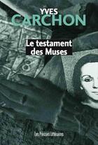 Couverture du livre « Le testament des muses » de Yves Carchon aux éditions Presses Litteraires