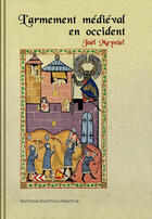 Couverture du livre « L'armement médiéval en occident » de Joel Meyniel aux éditions Emotion Primitive