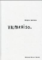 Couverture du livre « Valparaiso » de Sergio Larrain aux éditions Xavier Barral