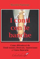 Couverture du livre « I conti con le banche » de Marcello Pastrengo aux éditions Liber Faber