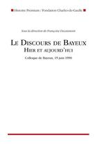 Couverture du livre « Le discours de Bayeux ; hier et aujourd'hui » de Decaumont/Francoise aux éditions Nouveau Monde