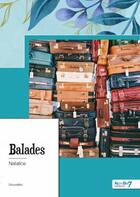 Couverture du livre « Balades » de Natalice aux éditions Nombre 7