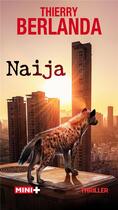 Couverture du livre « Naija » de Thierry Berlanda aux éditions M+ Editions