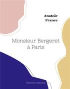 Couverture du livre « Monsieur Bergeret à Paris » de Anatole France aux éditions Hesiode