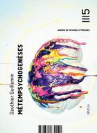 Couverture du livre « Métempsychogenèses » de Gauthier Guillemin aux éditions Editions Mille Cent Quinze