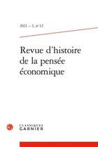 Couverture du livre « Revue d'histoire de la pensee economique - 2021 - 2, n 12 » de Demals Thierry aux éditions Classiques Garnier