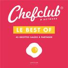 Couverture du livre « Le best of t.1 ; 45 recettes salées à partager » de Chefclub aux éditions Chefclub