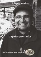 Couverture du livre « Zapatos prestados » de Luis Do Santos aux éditions Atinoir