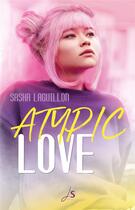 Couverture du livre « Atypic Love » de Sasha Laguillon aux éditions Js Editions
