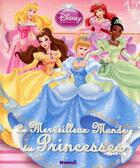 Couverture du livre « Disney Princesses ; le merveilleux monde des princesses » de Disney aux éditions Hemma